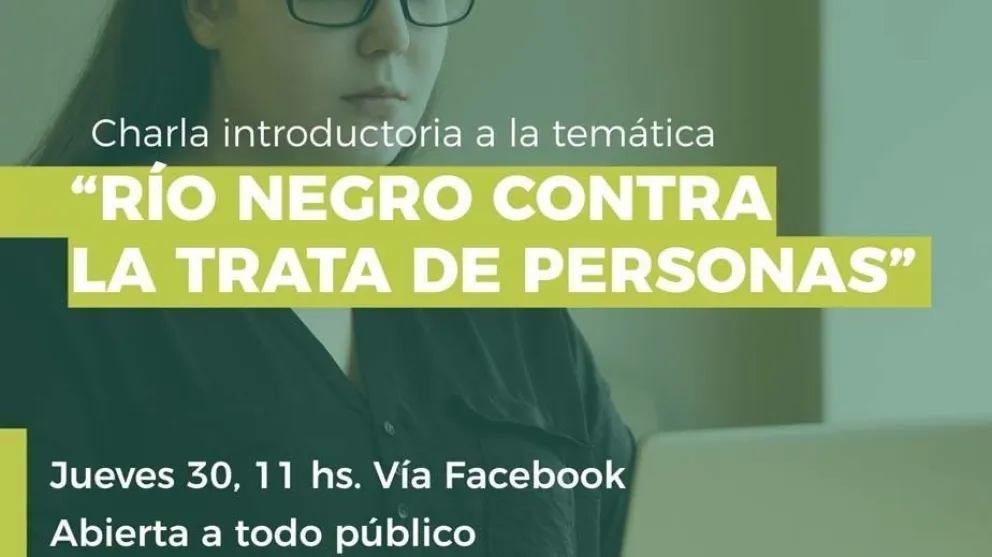 Comienza el ciclo de charlas "Río Negro contra la Trata de Personas"