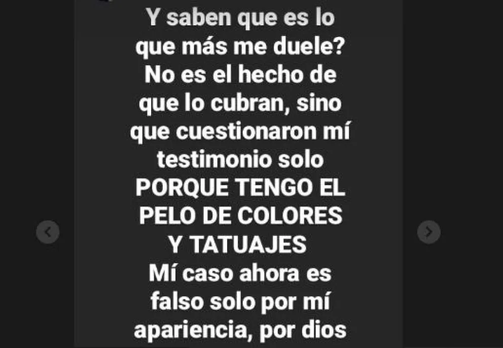"Cuestionaron mi testimonio porque tengo el pelo de colores y tatuajes"